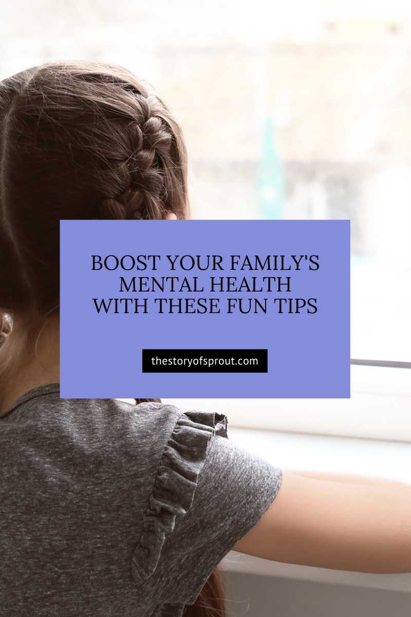Boost Your Family's Mental Health with These Fun Tips