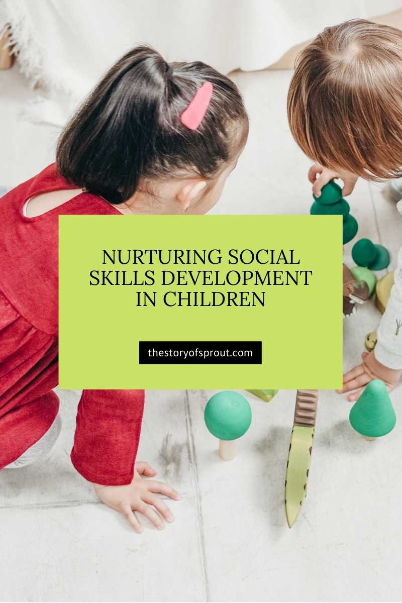 Nurturing Social Skills Development in kids