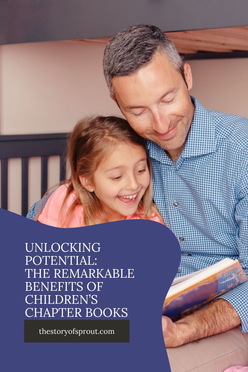 Unlocking Potential: The Remarkable Benefits of Children’s Chapter Books